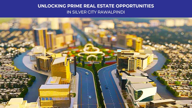 Unlocking Prime Real Estate Opportunities in Silver City Rawalpindi