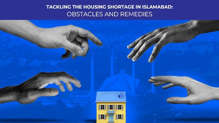 Islamabad’s Housing Crisis: A Looming Threat and Promising Solutions for Affordable Housing