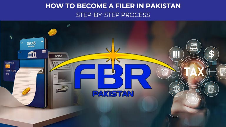 How to Become a Filer in Pakistan Step-by-Step Process