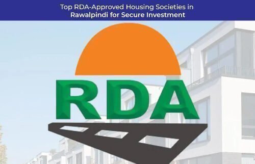 Top RDA-Approved Housing Societies in Rawalpindi for Secure Investment