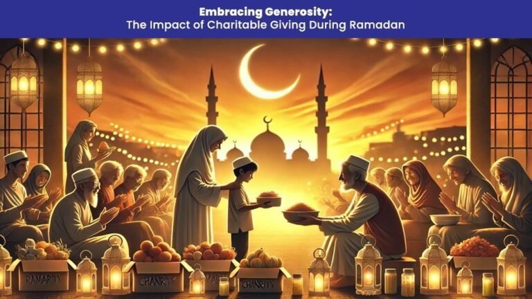 Embracing-Generosity-The-Impact-of-Charitable-Giving During Ramadan