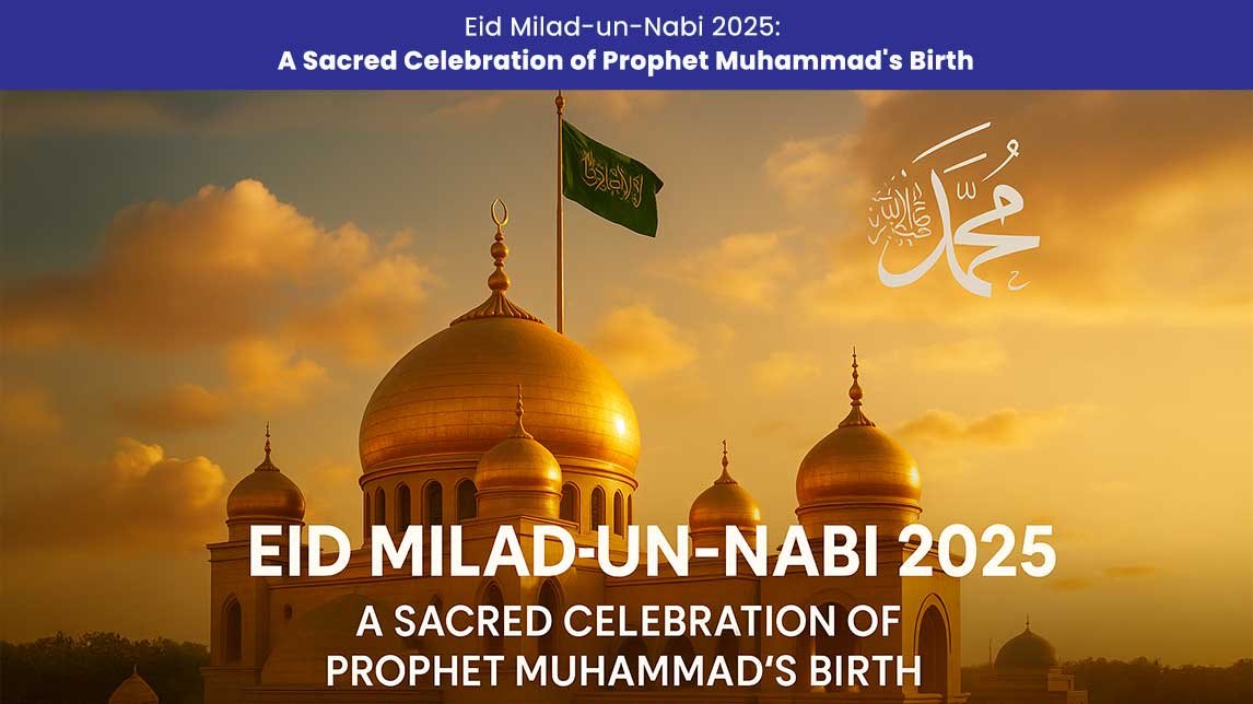 Eid-Milad-un-Nabi-2025--A-Sacred-Celebration-of-Prophet-Muhammad's Birth