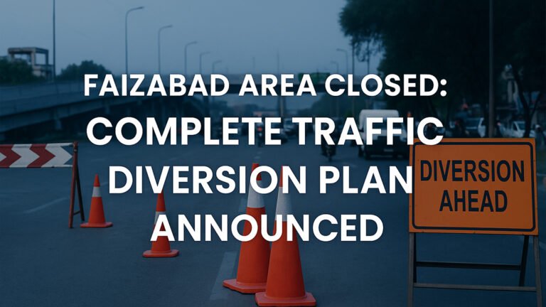 Faizabad-Area-Closed-Complete-Traffic-Diversion Plan Announced