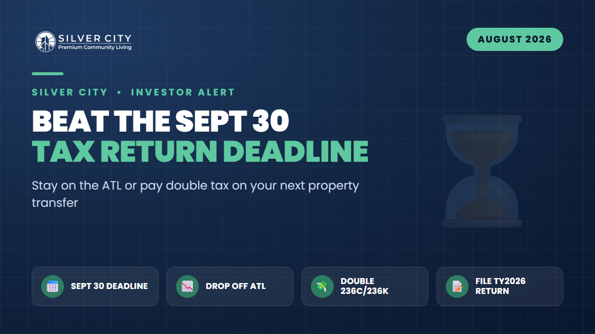30-Day Countdown: File by 30 September 2026 or Pay Double Tax on Your Next Silver City Transfer