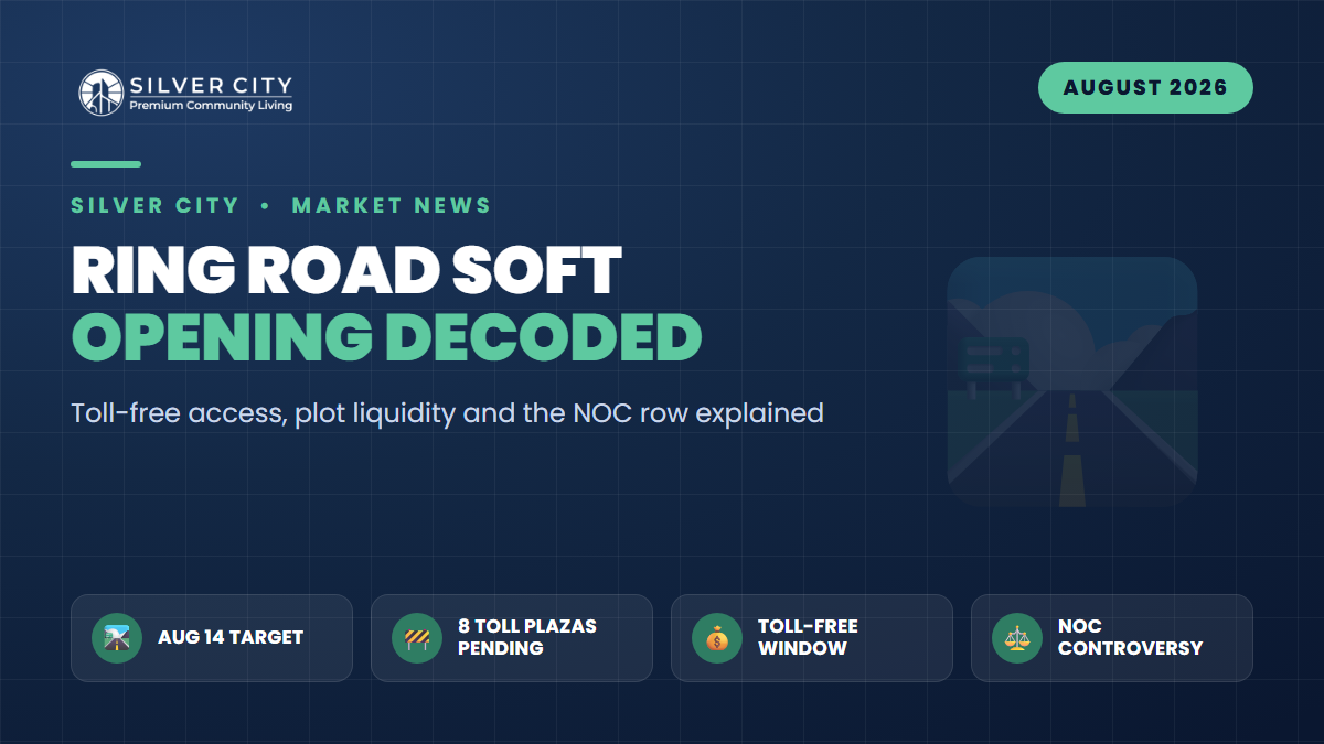 Ring Road's Aug 14 Soft Opening: What Toll-Free Access Means for Corridor Plot Investors