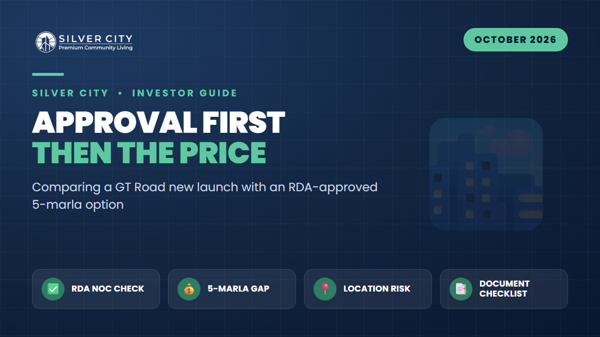 New Park View City Gujar Khan vs RDA-Approved Silver City: The Approval Checklist and Affordability Gap Every 5-Marla Investor Must Read